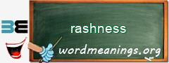 WordMeaning blackboard for rashness